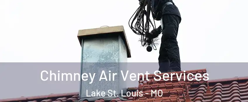  Chimney Air Vent Services Lake St. Louis - MO