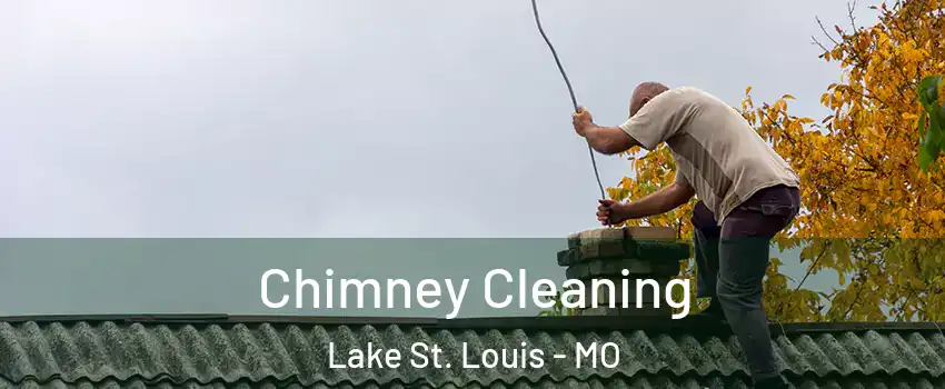  Chimney Cleaning Lake St. Louis - MO