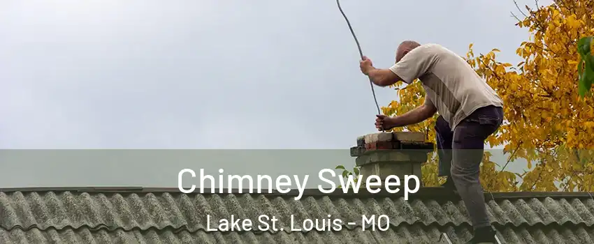  Chimney Sweep Lake St. Louis - MO