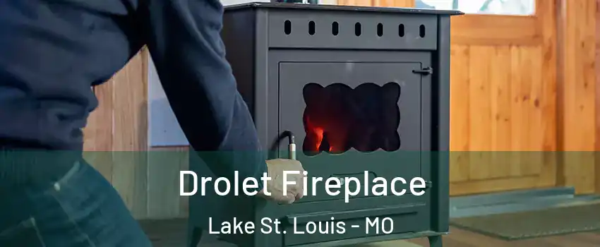  Drolet Fireplace Lake St. Louis - MO