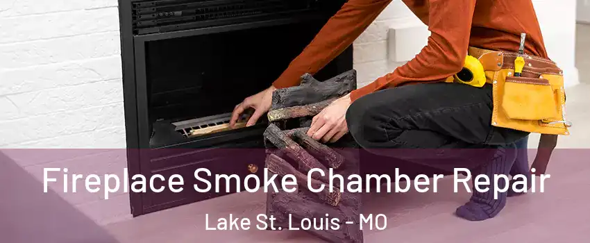  Fireplace Smoke Chamber Repair Lake St. Louis - MO