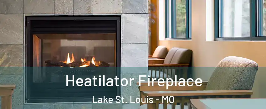  Heatilator Fireplace Lake St. Louis - MO