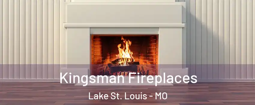  Kingsman Fireplaces Lake St. Louis - MO