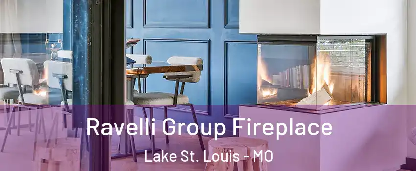  Ravelli Group Fireplace Lake St. Louis - MO
