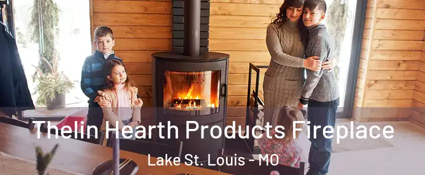  Thelin Hearth Products Fireplace Lake St. Louis - MO
